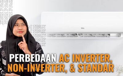 Hari Gini belum tau bedanya AC Inverter, Non Inverter dan Low Watt? Ini nih bedanya!